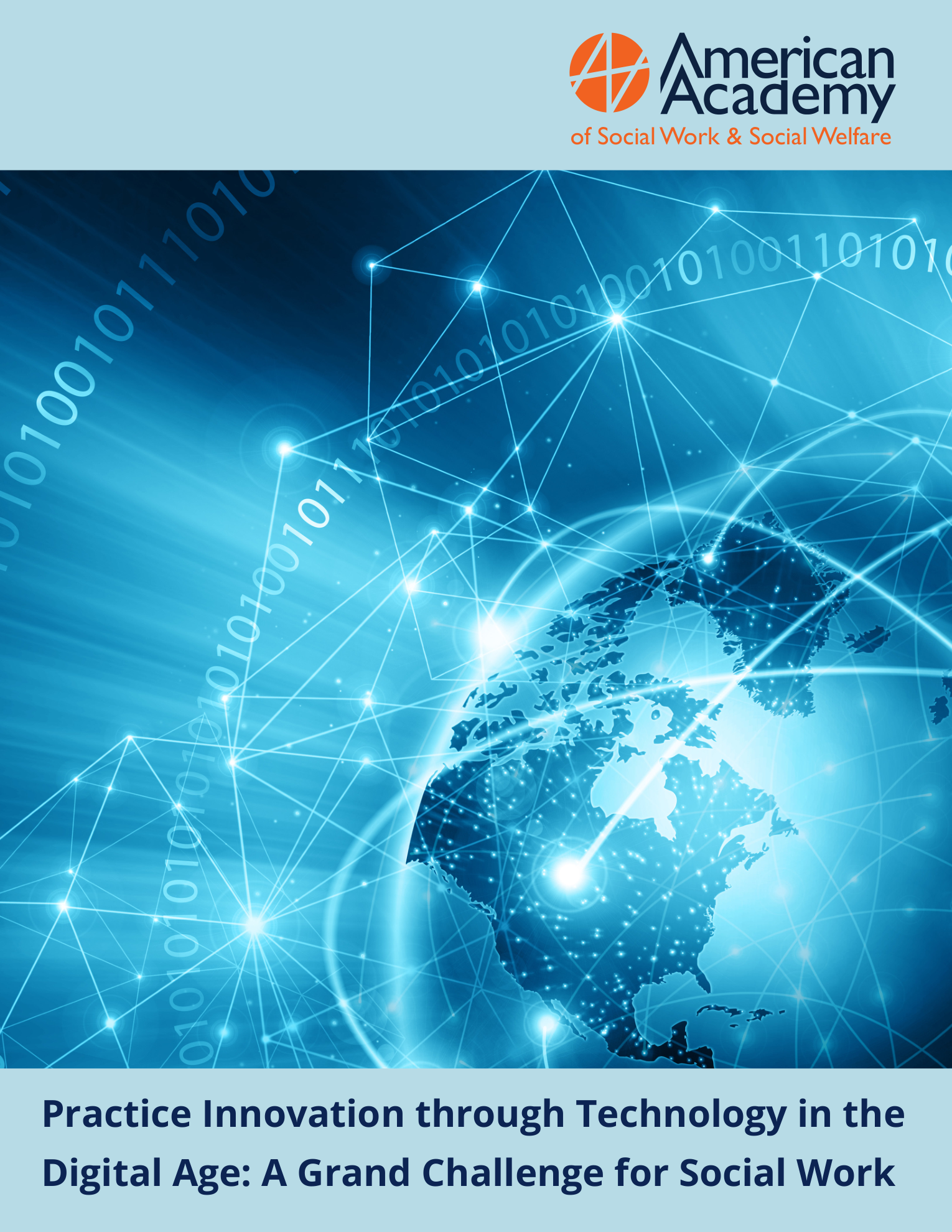 Cover of the AASWSW working paper "Practice Innovation through Technology in the Digital Age: A Grand Challenge for Social Work"